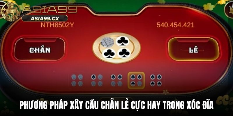 Phương pháp xây cầu chẵn lẻ cực hay trong xóc đĩa