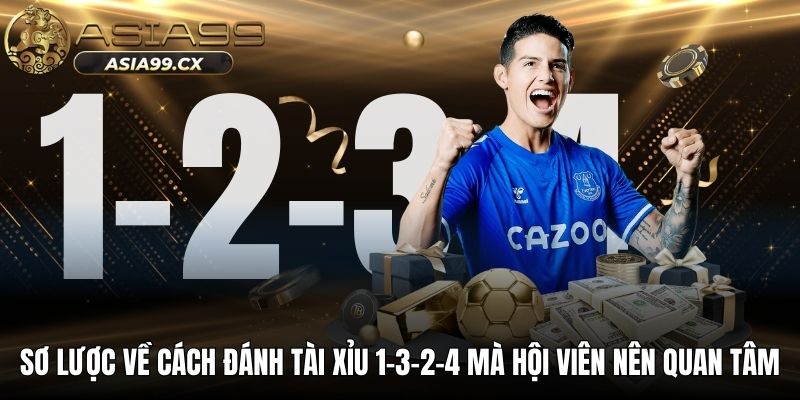 Sơ lược về cách đánh tài xỉu 1-3-2-4 mà hội viên nên quan tâm