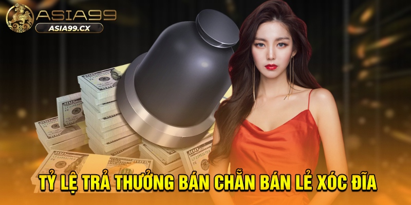 Tỷ Lệ Trả Thưởng Bán Chẵn Lẻ Xóc Đĩa Tại Nền Tảng Trực Tuyến