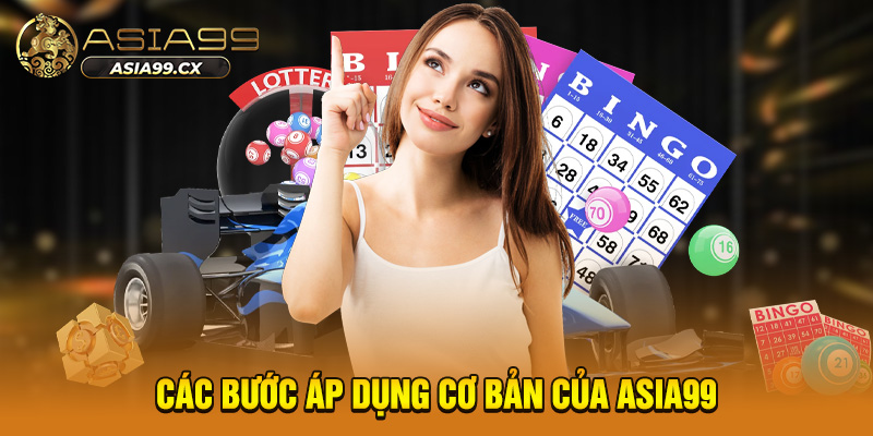 Các bước áp dụng cơ bản của ASIA99