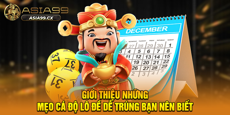 Giới thiệu những mẹo cá độ lô đề dễ trúng bạn nên biết