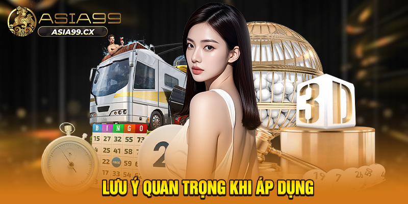 Lưu ý quan trọng khi áp dụng