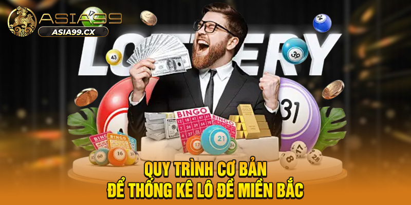 Quy trình cơ bản để thống kê lô đề miền Bắc
