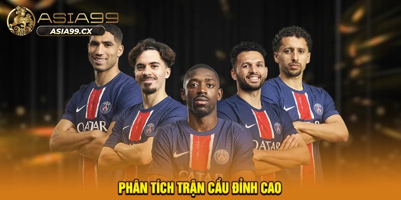 Phân tích trận cầu đỉnh cao