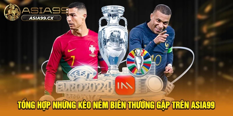 Tổng hợp những kèo ném biên thường gặp trên Asia99